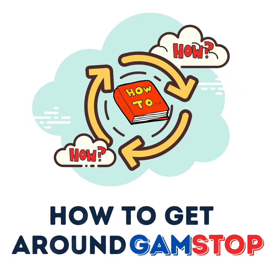 how to get around Gamstop