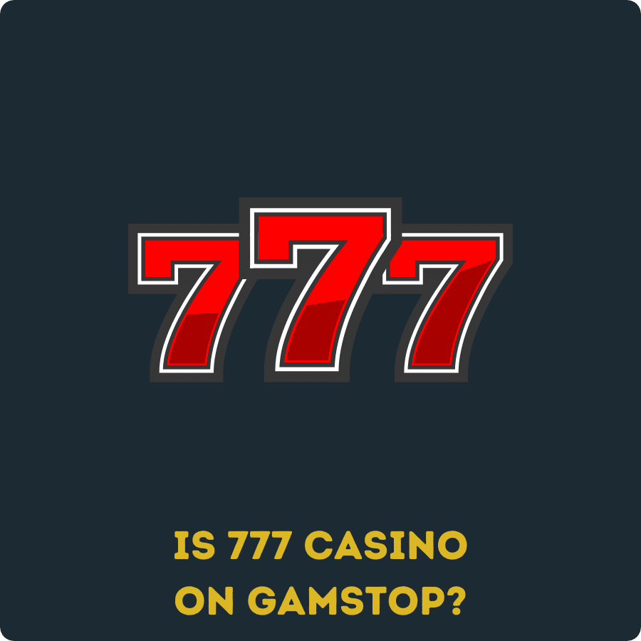 is 777 casino on gamstop?