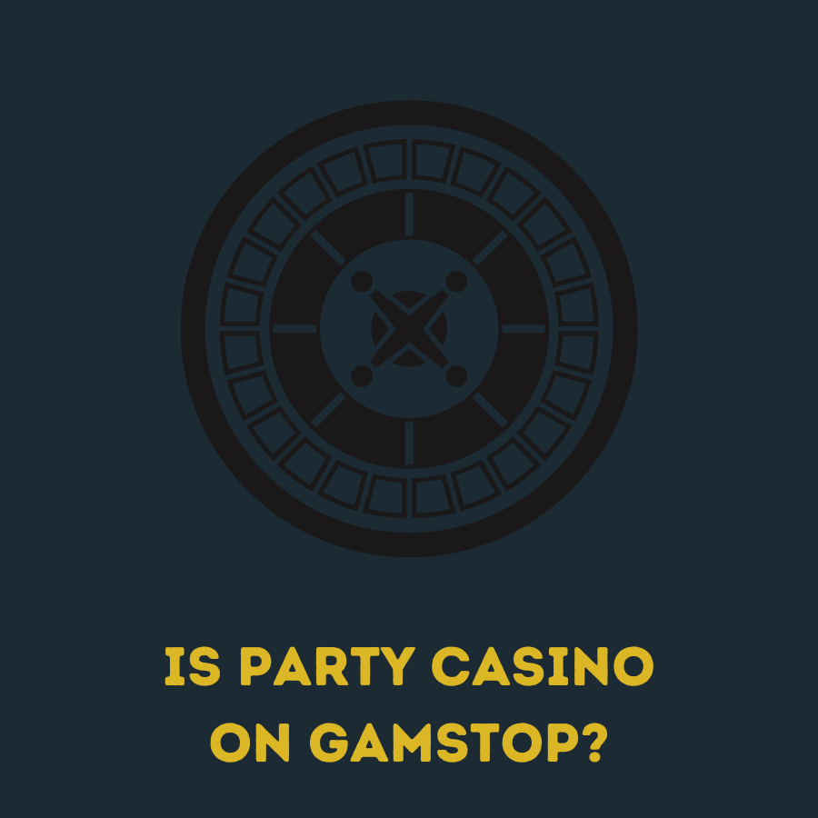 is party casino on gamstop