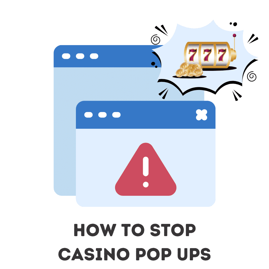 how to stop casino pop ups