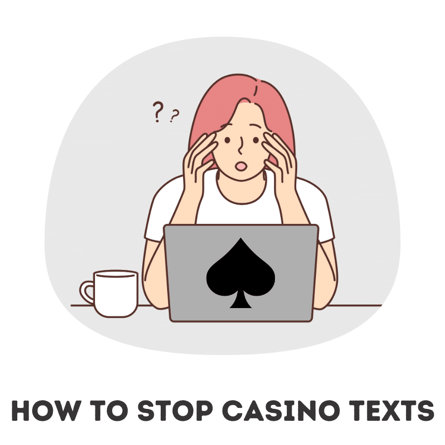 how to stop casino texts