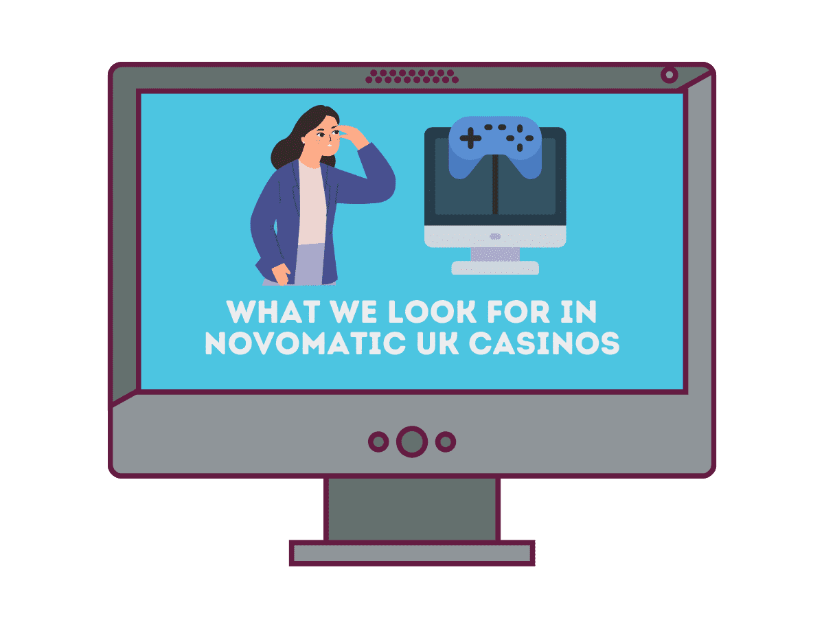 what we look for in novomatic uk casinos