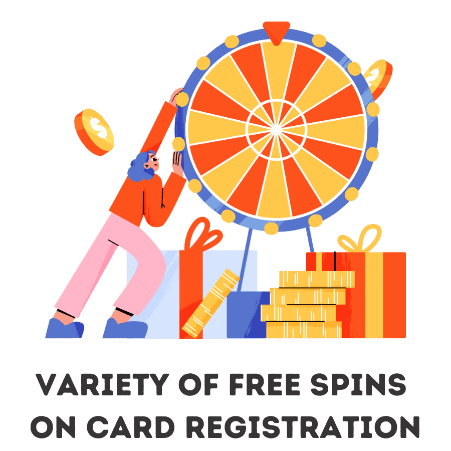 variety of free spins on card registration