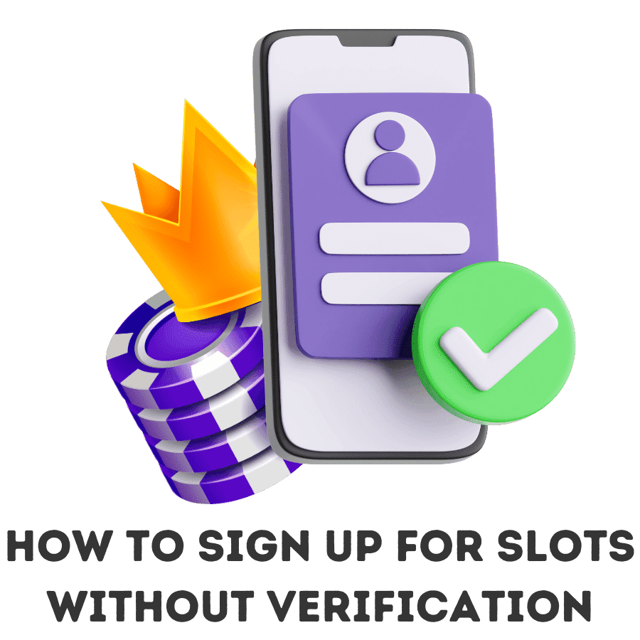 how to sign up for slots without verification